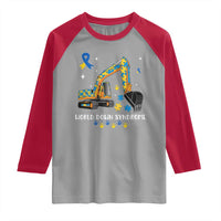 World Down Syndrome Awareness Day Bulldozer Raglan Shirt