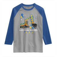 World Down Syndrome Awareness Day Bulldozer Raglan Shirt