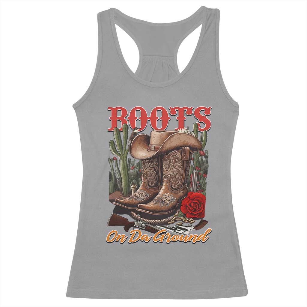 Boots On The Ground Racerback Tank Top Cowgirl Line Dance Western Cowboy