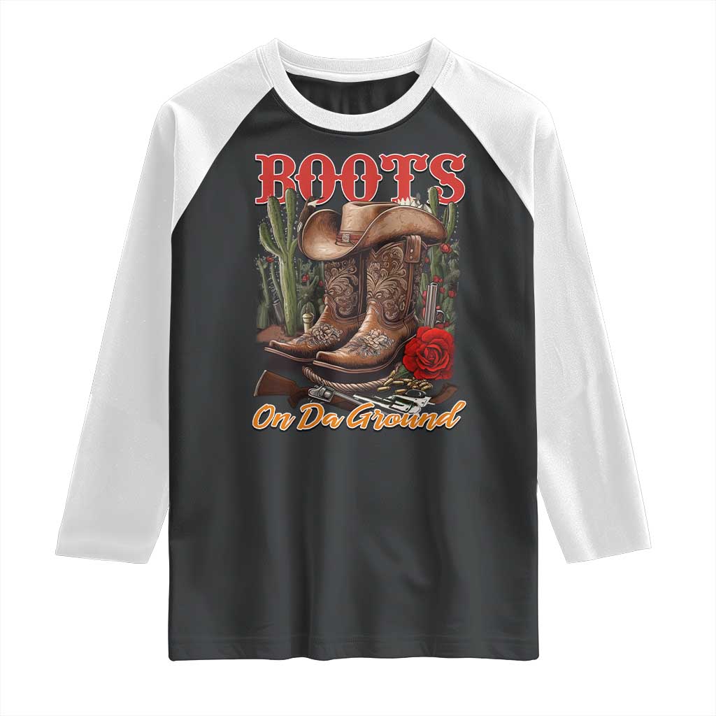 Boots On The Ground Raglan Shirt Cowgirl Line Dance Western Cowboy