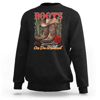 Boots On The Ground Sweatshirt Cowgirl Line Dance Western Cowboy