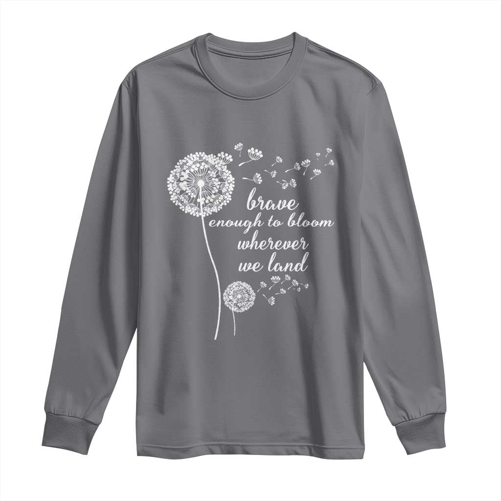 Purple Up For Military Kids Long Sleeve Shirt Brave Enough To Bloom Wherever We Land Month of Military Child