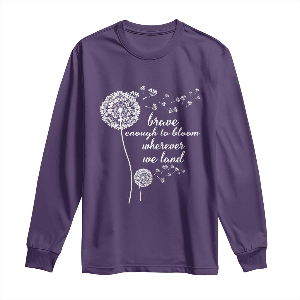 Purple Up For Military Kids Long Sleeve Shirt Brave Enough To Bloom Wherever We Land Month of Military Child