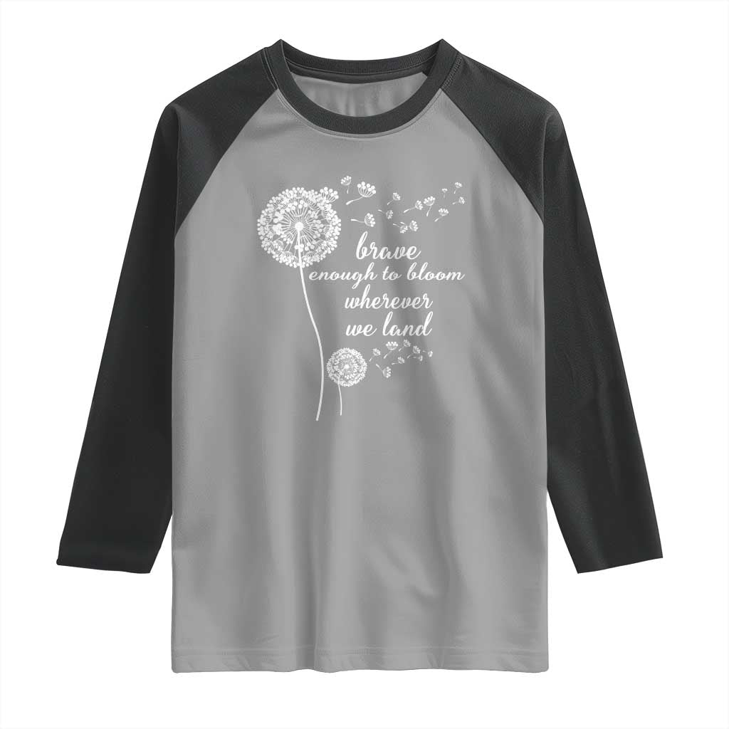 Purple Up For Military Kids Raglan Shirt Brave Enough To Bloom Wherever We Land Month of Military Child