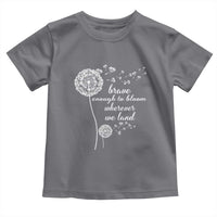 Purple Up For Military Kids Toddler T Shirt Brave Enough To Bloom Wherever We Land Month of Military Child