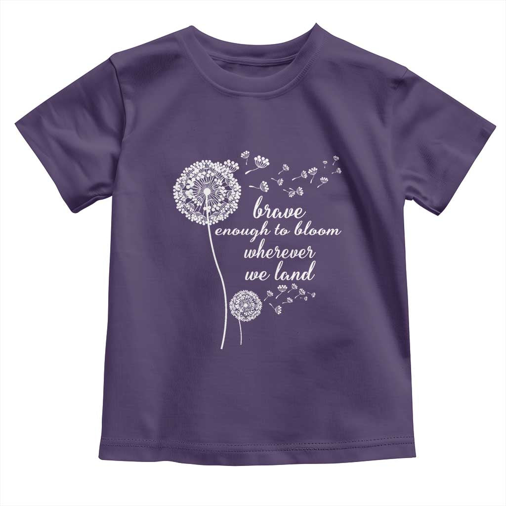 Purple Up For Military Kids Toddler T Shirt Brave Enough To Bloom Wherever We Land Month of Military Child