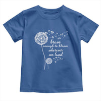 Purple Up For Military Kids Toddler T Shirt Brave Enough To Bloom Wherever We Land Month of Military Child