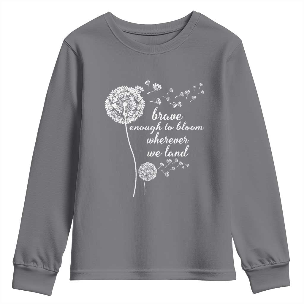Purple Up For Military Kids Youth Sweatshirt Brave Enough To Bloom Wherever We Land Month of Military Child
