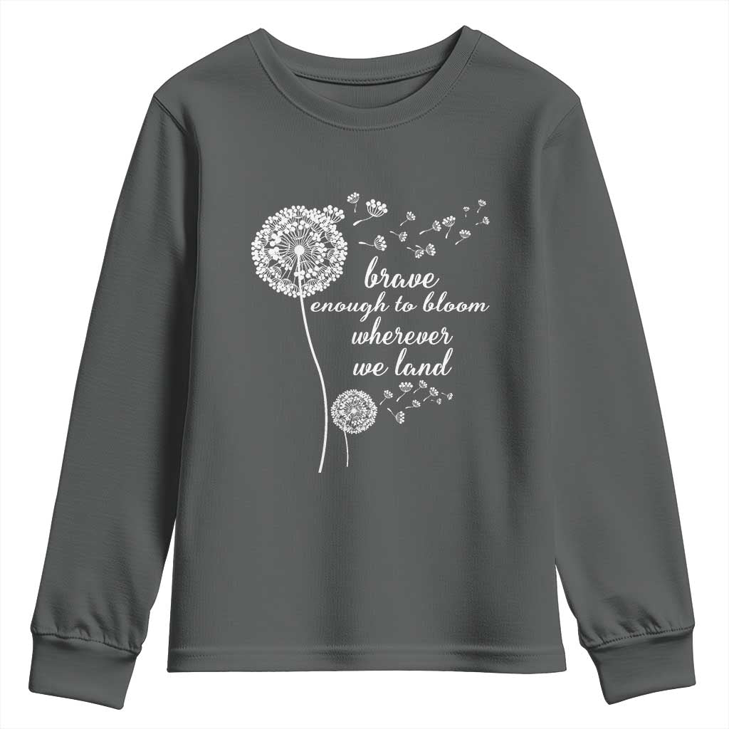Purple Up For Military Kids Youth Sweatshirt Brave Enough To Bloom Wherever We Land Month of Military Child