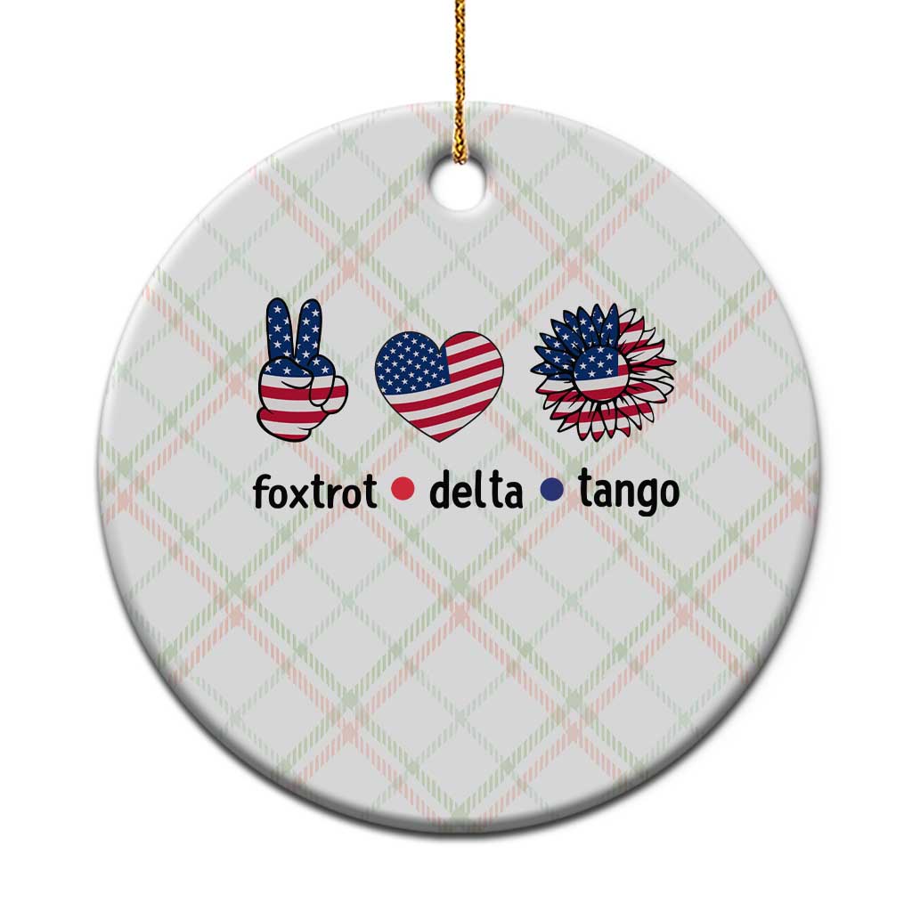 Funny Foxtrots Delta Tangos Ceramic Ornament American Flag Peace Sign Heart Sunflower - Wonder Print Shop