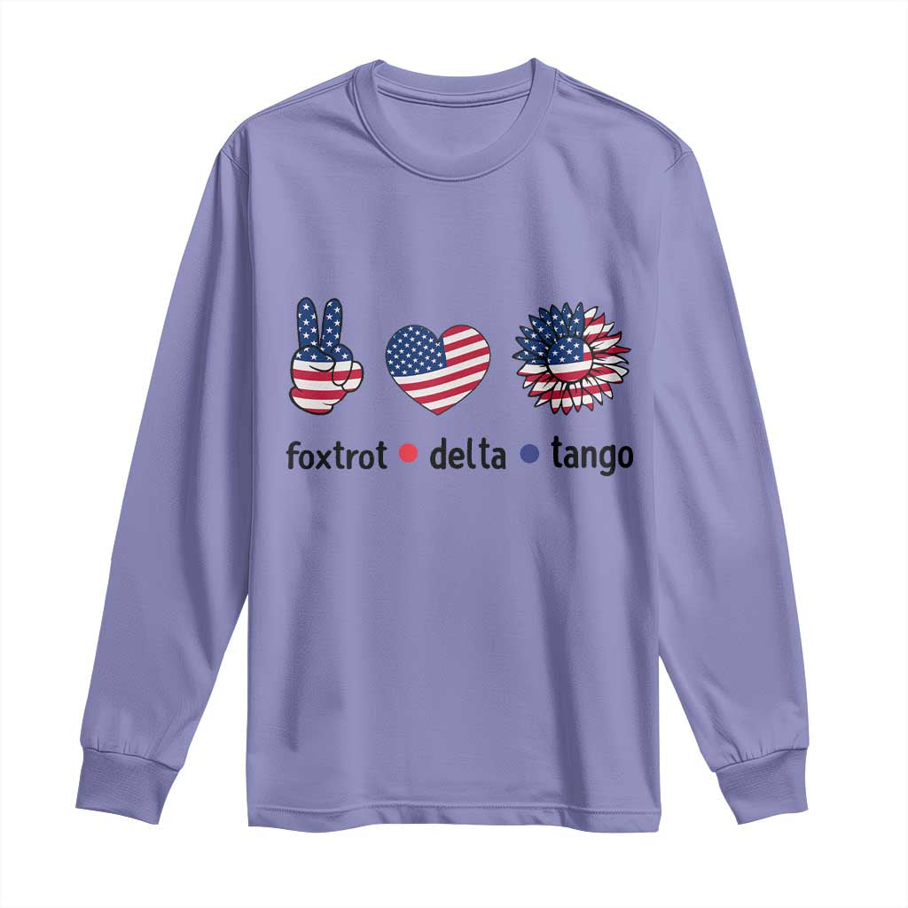 Funny Foxtrots Delta Tangos Long Sleeve Shirt American Flag Peace Sign Heart Sunflower