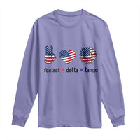 Funny Foxtrots Delta Tangos Long Sleeve Shirt American Flag Peace Sign Heart Sunflower