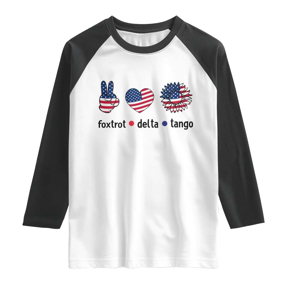 Funny Foxtrots Delta Tangos Raglan Shirt American Flag Peace Sign Heart Sunflower