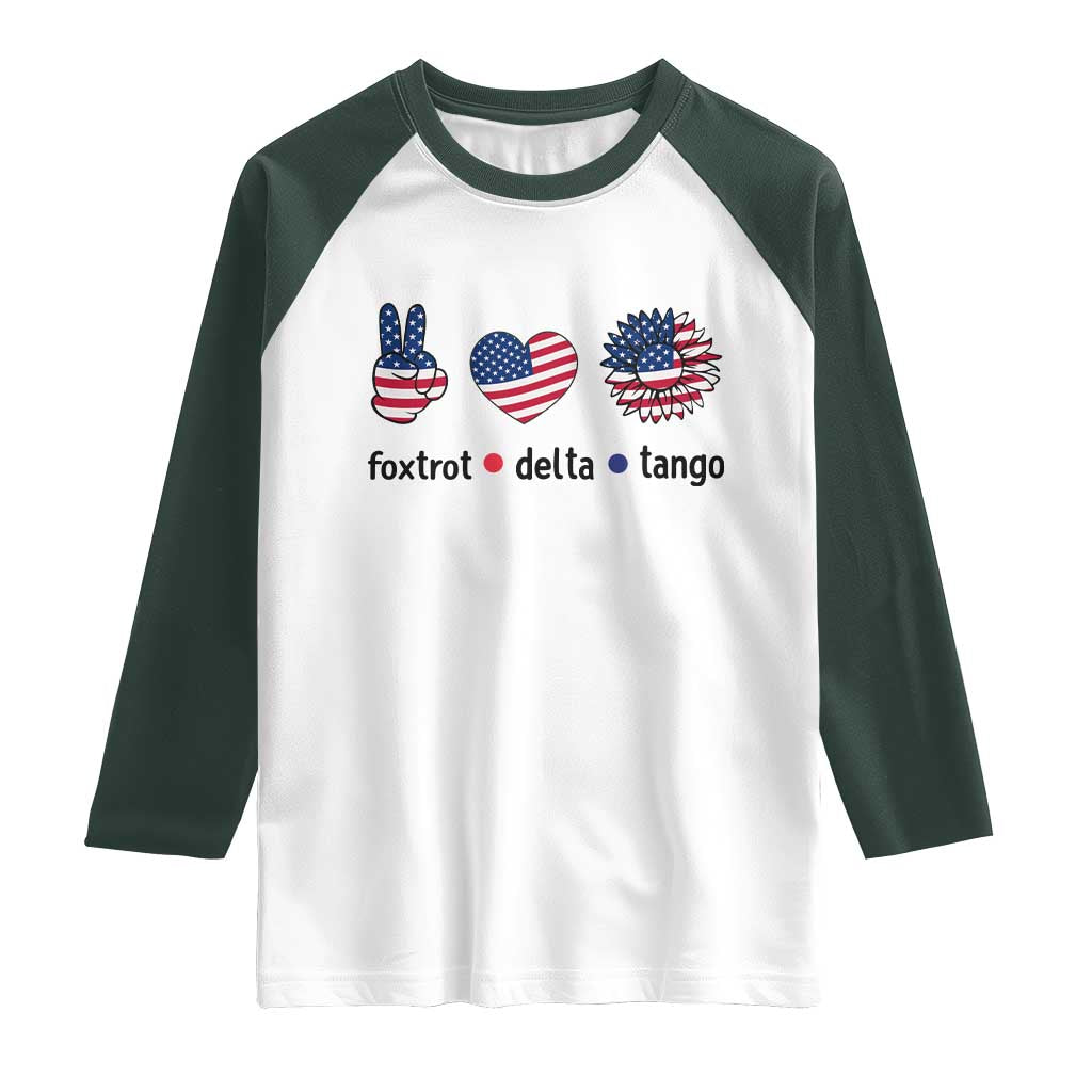 Funny Foxtrots Delta Tangos Raglan Shirt American Flag Peace Sign Heart Sunflower
