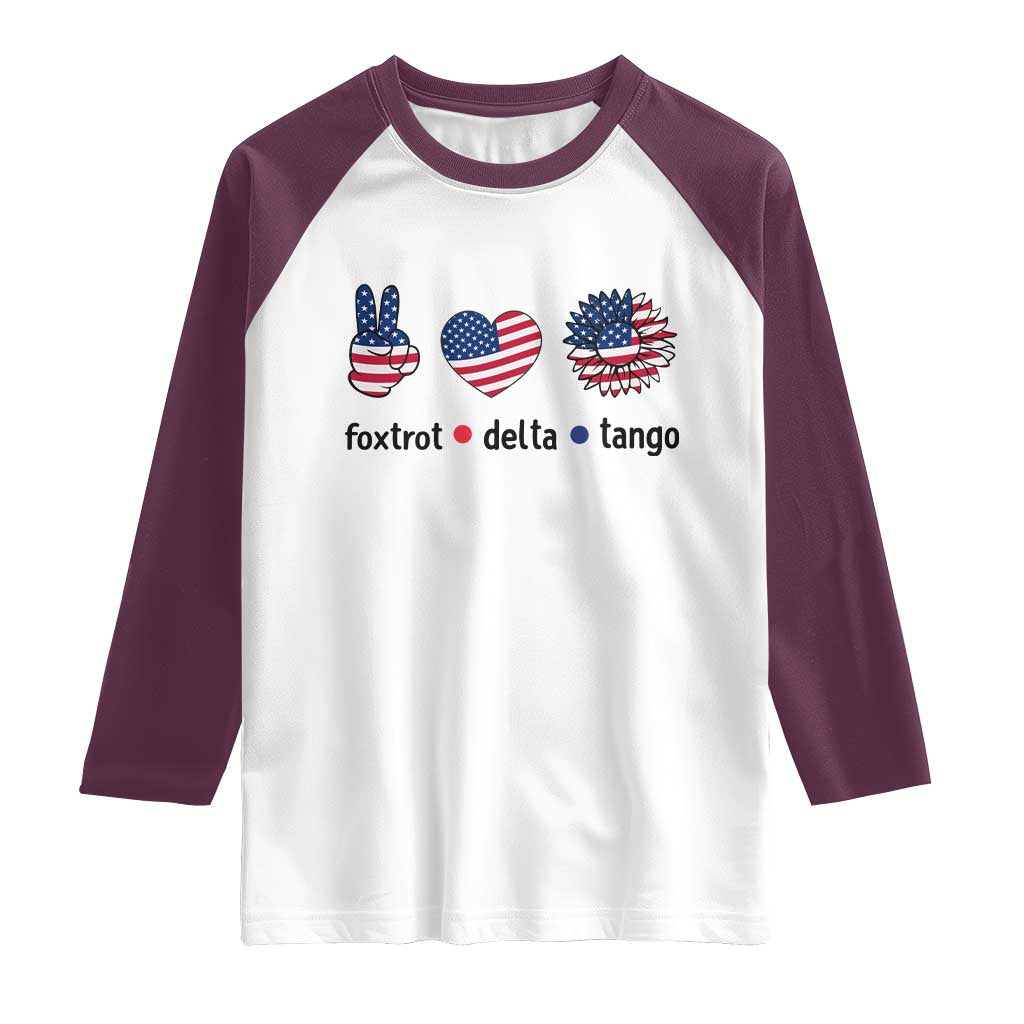 Funny Foxtrots Delta Tangos Raglan Shirt American Flag Peace Sign Heart Sunflower