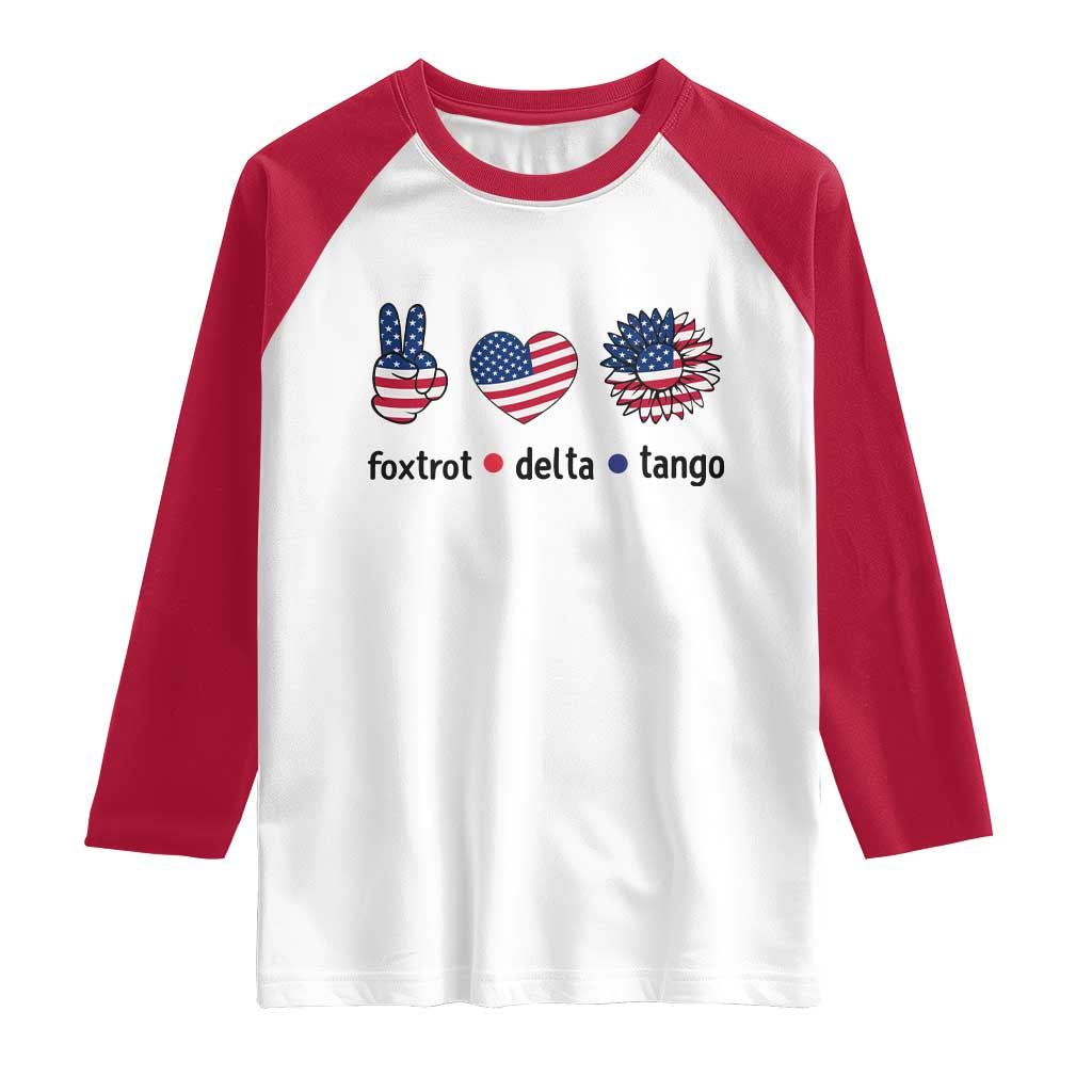 Funny Foxtrots Delta Tangos Raglan Shirt American Flag Peace Sign Heart Sunflower