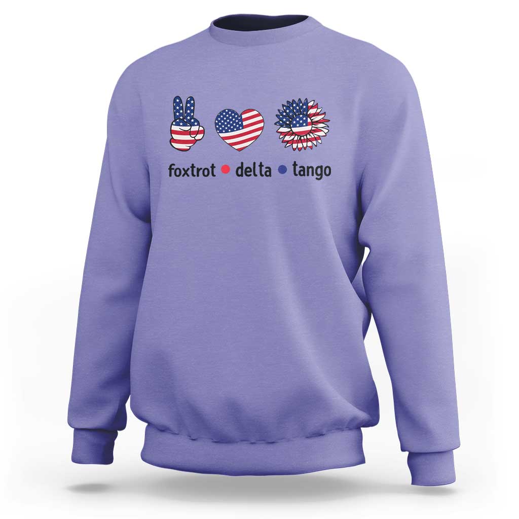 Funny Foxtrots Delta Tangos Sweatshirt American Flag Peace Sign Heart Sunflower