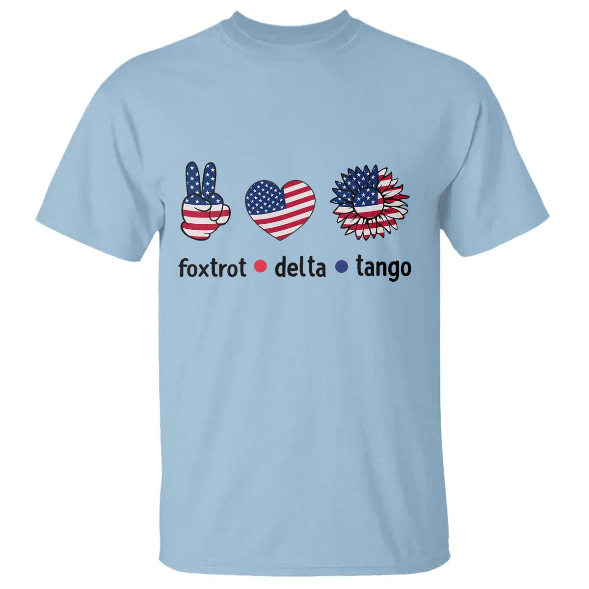 Funny Foxtrots Delta Tangos T Shirt American Flag Peace Sign Heart Sunflower