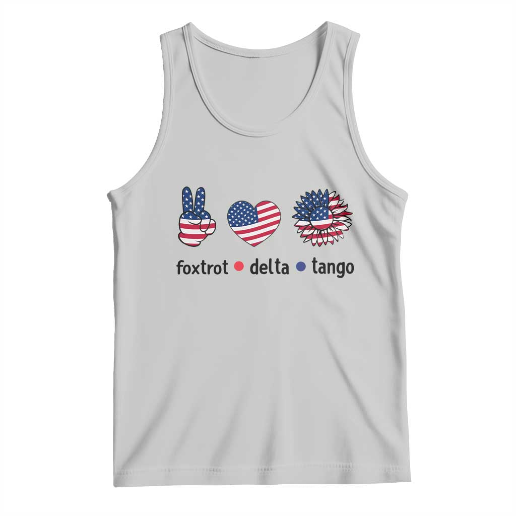 Funny Foxtrots Delta Tangos Tank Top American Flag Peace Sign Heart Sunflower