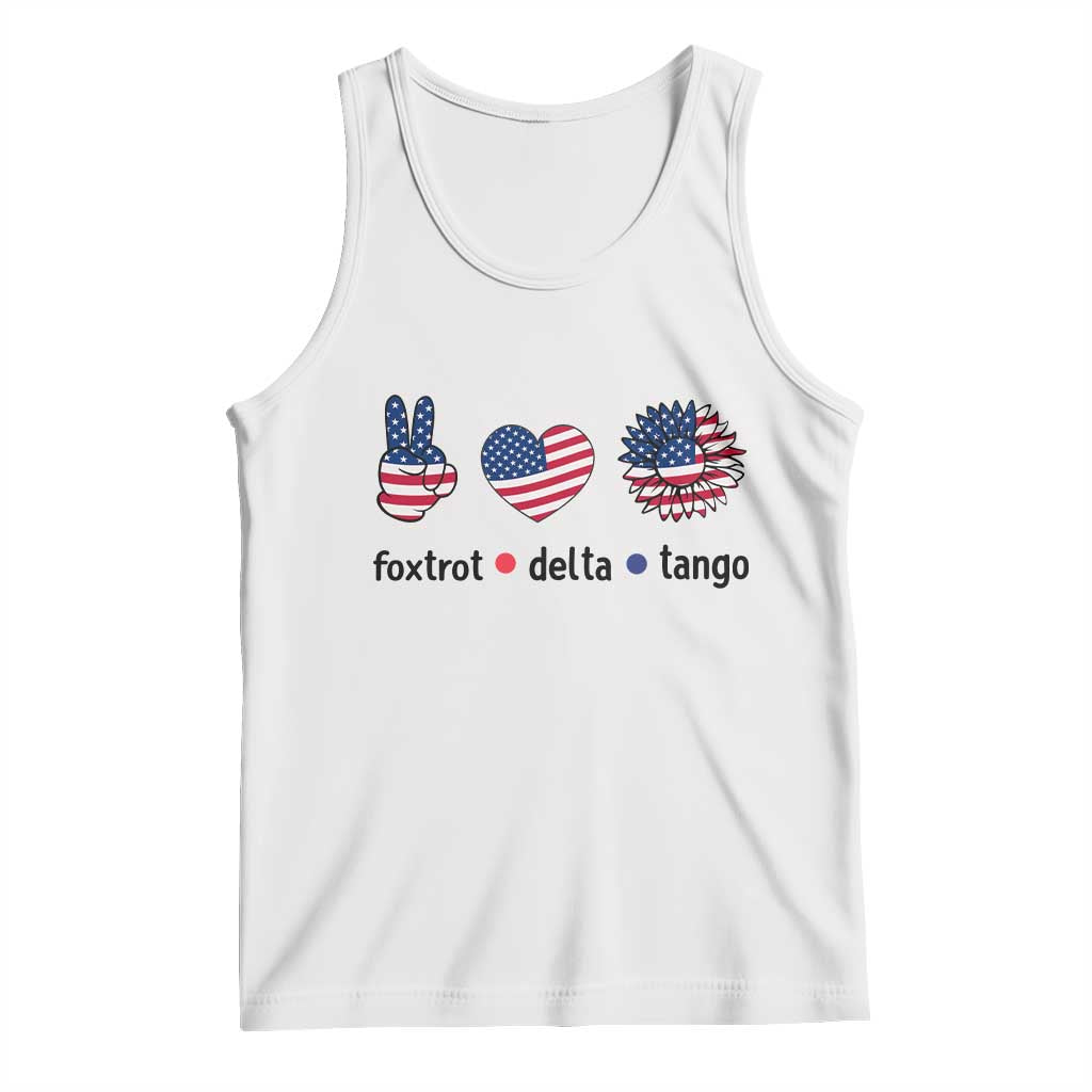 Funny Foxtrots Delta Tangos Tank Top American Flag Peace Sign Heart Sunflower