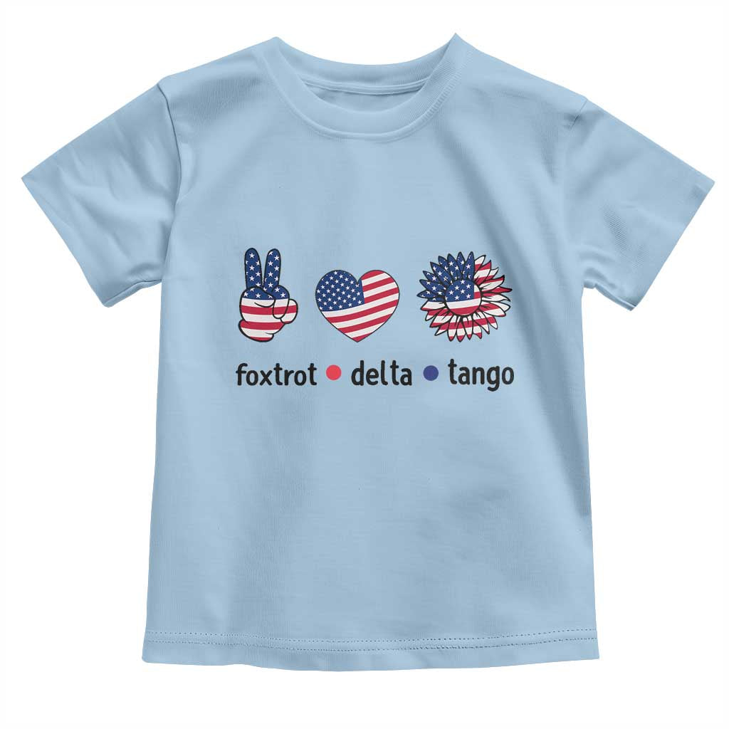 Funny Foxtrots Delta Tangos Toddler T Shirt American Flag Peace Sign Heart Sunflower