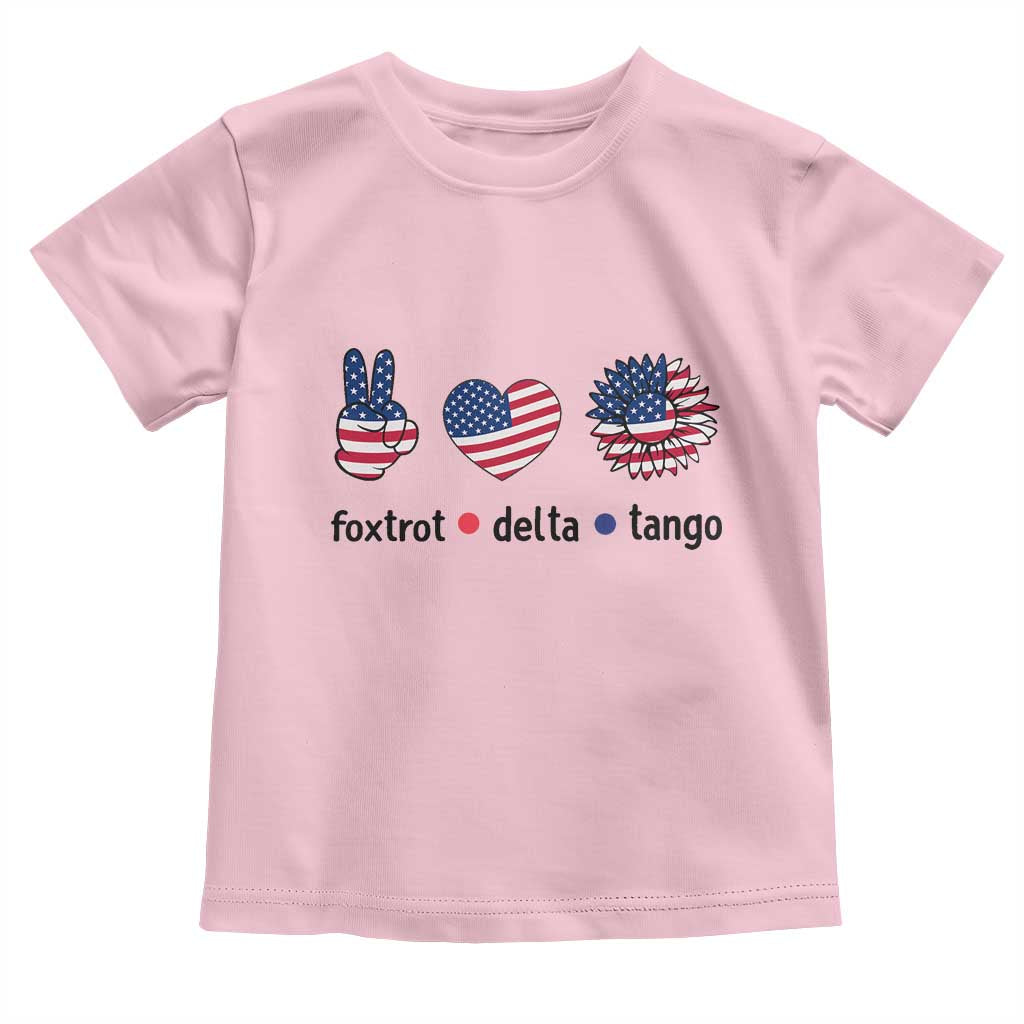 Funny Foxtrots Delta Tangos Toddler T Shirt American Flag Peace Sign Heart Sunflower