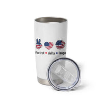 Funny Foxtrots Delta Tangos Tumbler Cup American Flag Peace Sign Heart Sunflower