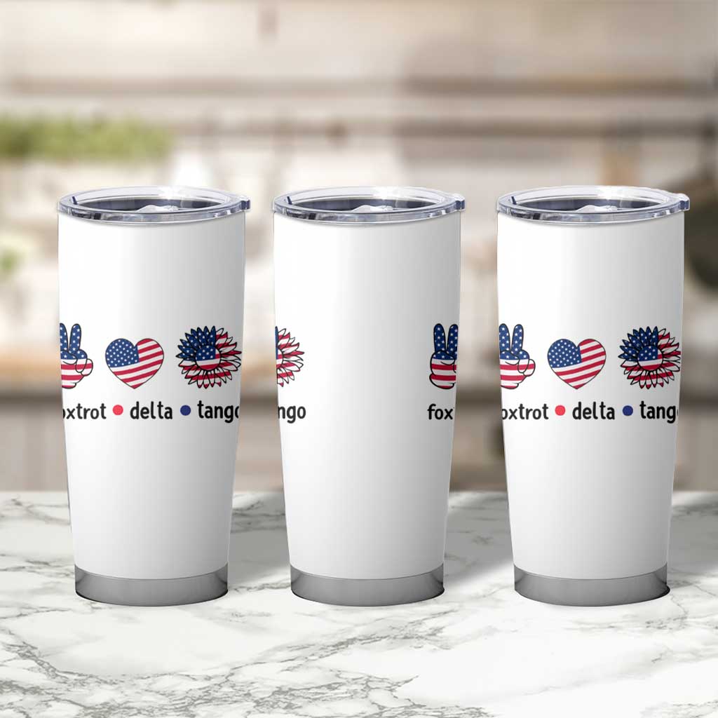 Funny Foxtrots Delta Tangos Tumbler Cup American Flag Peace Sign Heart Sunflower