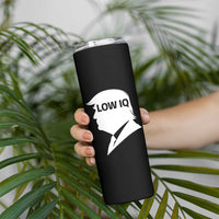 Low IQ Political Silhouette Profile Humor Skinny Tumbler Satirical Politics Subtle Hate