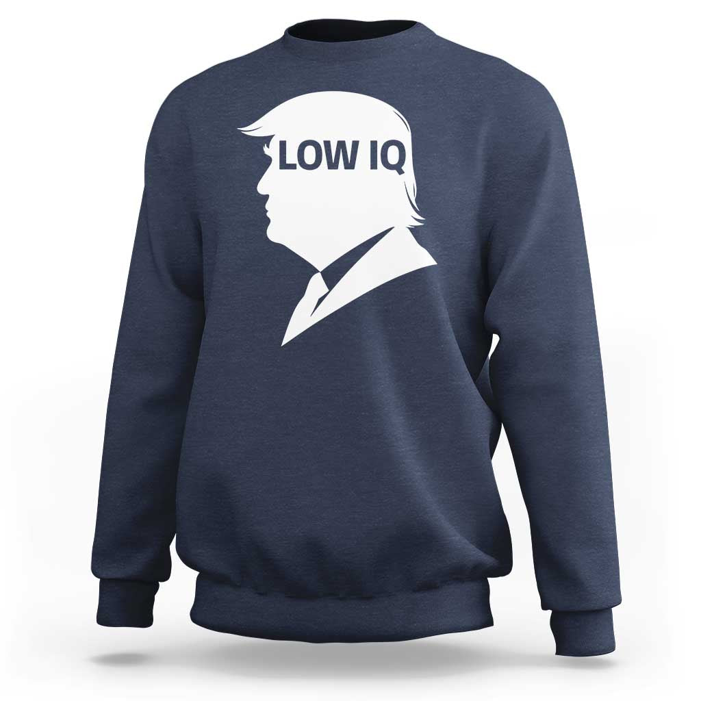 Low IQ Political Silhouette Profile Humor Sweatshirt Satirical Politics Subtle Hate