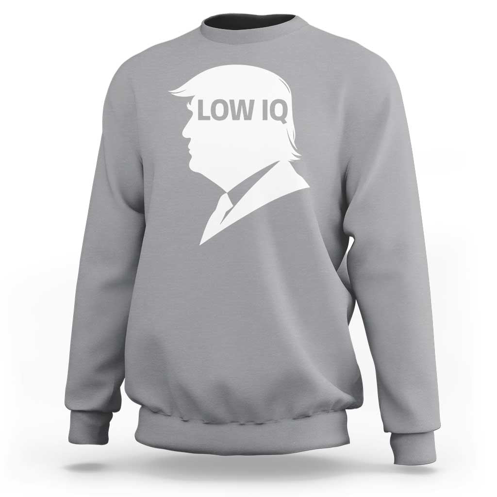 Low IQ Political Silhouette Profile Humor Sweatshirt Satirical Politics Subtle Hate