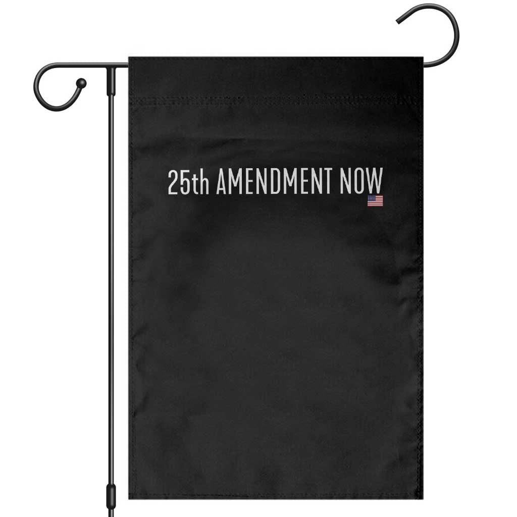 25th Amendment Now Minimalist Typography Graphic Garden Flag Political Satire Patriotic American Flag