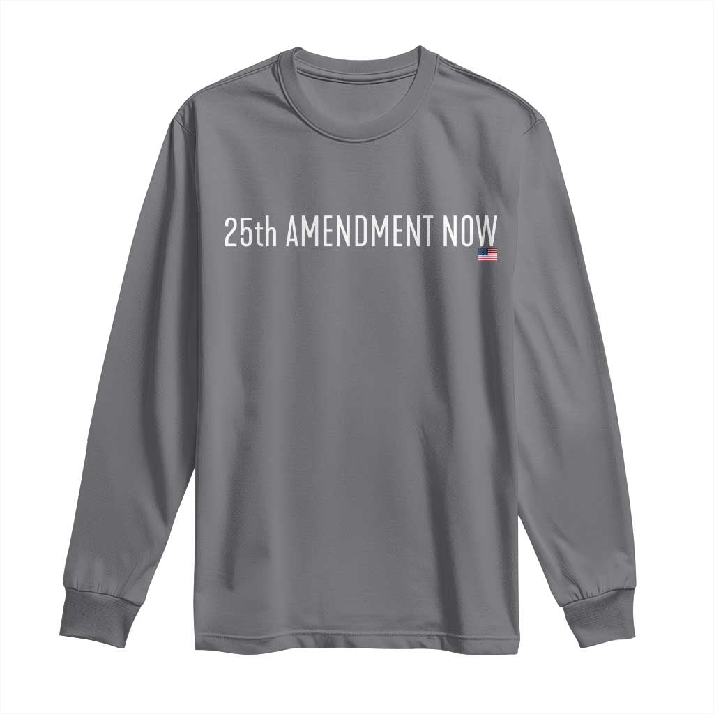 25th Amendment Now Minimalist Typography Graphic Long Sleeve Shirt Political Satire Patriotic American Flag