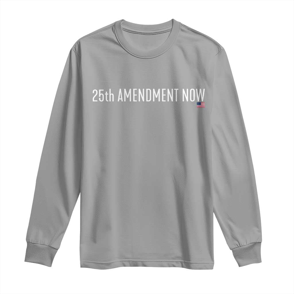 25th Amendment Now Minimalist Typography Graphic Long Sleeve Shirt Political Satire Patriotic American Flag