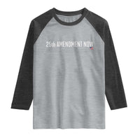 25th Amendment Now Minimalist Typography Graphic Raglan Shirt Political Satire Patriotic American Flag