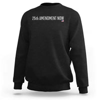 25th Amendment Now Minimalist Typography Graphic Sweatshirt Political Satire Patriotic American Flag