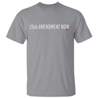 25th Amendment Now Minimalist Typography Graphic T Shirt Political Satire Patriotic American Flag
