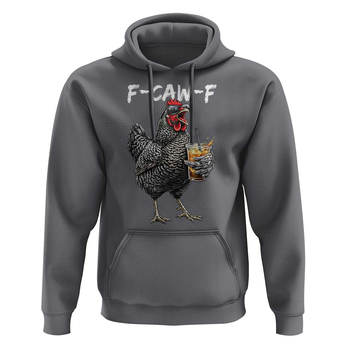 F-CAW-F Sarcastic Chicken Drinking Coffee Hoodie Funny Morning Mood Grumpy Hen Iced Coffee Lover