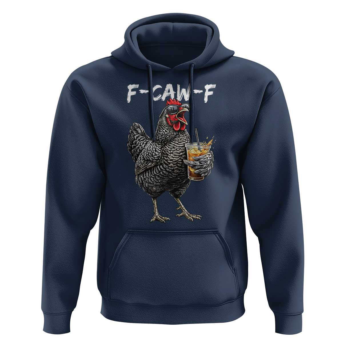F-CAW-F Sarcastic Chicken Drinking Coffee Hoodie Funny Morning Mood Grumpy Hen Iced Coffee Lover