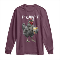F-CAW-F Sarcastic Chicken Drinking Coffee Long Sleeve Shirt Funny Morning Mood Grumpy Hen Iced Coffee Lover