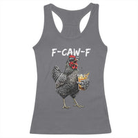 F-CAW-F Sarcastic Chicken Drinking Coffee Racerback Tank Top Funny Morning Mood Grumpy Hen Iced Coffee Lover