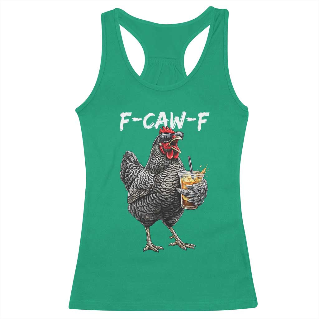 F-CAW-F Sarcastic Chicken Drinking Coffee Racerback Tank Top Funny Morning Mood Grumpy Hen Iced Coffee Lover