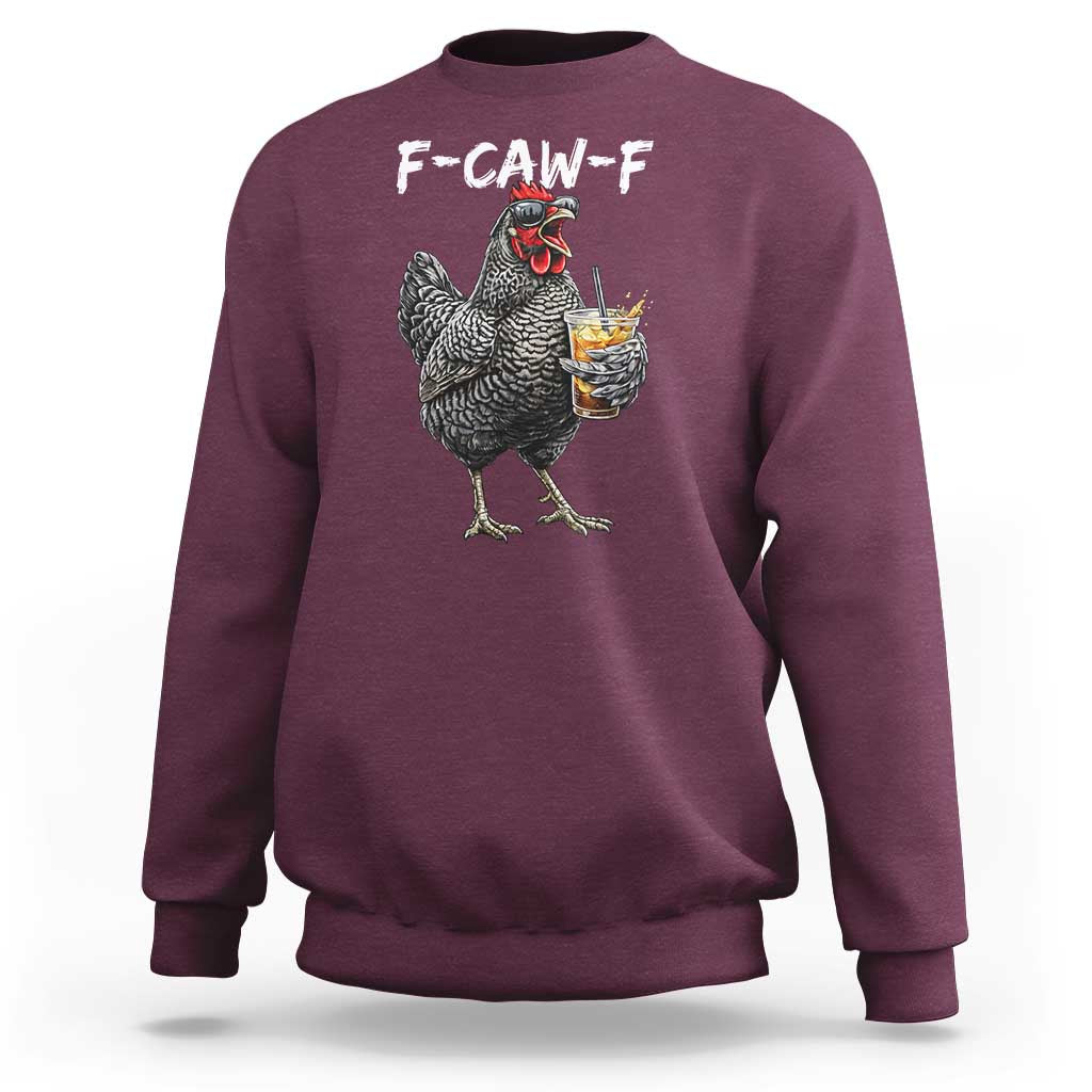 F-CAW-F Sarcastic Chicken Drinking Coffee Sweatshirt Funny Morning Mood Grumpy Hen Iced Coffee Lover