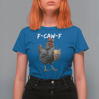 F-CAW-F Sarcastic Chicken Drinking Coffee T Shirt For Women Funny Morning Mood Grumpy Hen Iced Coffee Lover