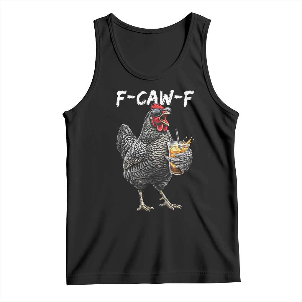 F-CAW-F Sarcastic Chicken Drinking Coffee Tank Top Funny Morning Mood Grumpy Hen Iced Coffee Lover
