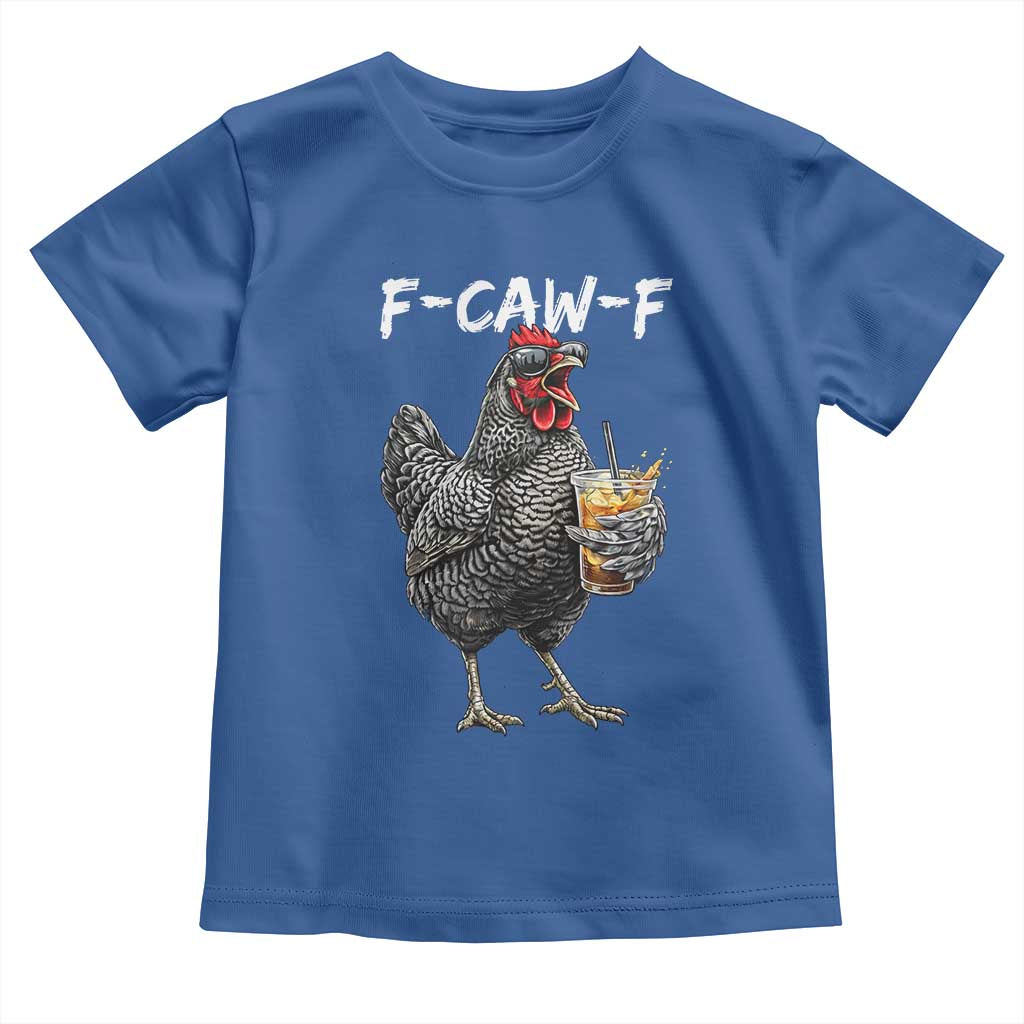 F-CAW-F Sarcastic Chicken Drinking Coffee Toddler T Shirt Funny Morning Mood Grumpy Hen Iced Coffee Lover