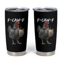 F-CAW-F Sarcastic Chicken Drinking Coffee Tumbler Cup Funny Morning Mood Grumpy Hen Iced Coffee Lover