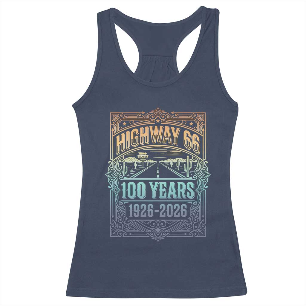 America Highway 66 100 Years Centennial 1926-2026 Racerback Tank Top Retro Desert Horizon The Mother Road Colorful Graphic