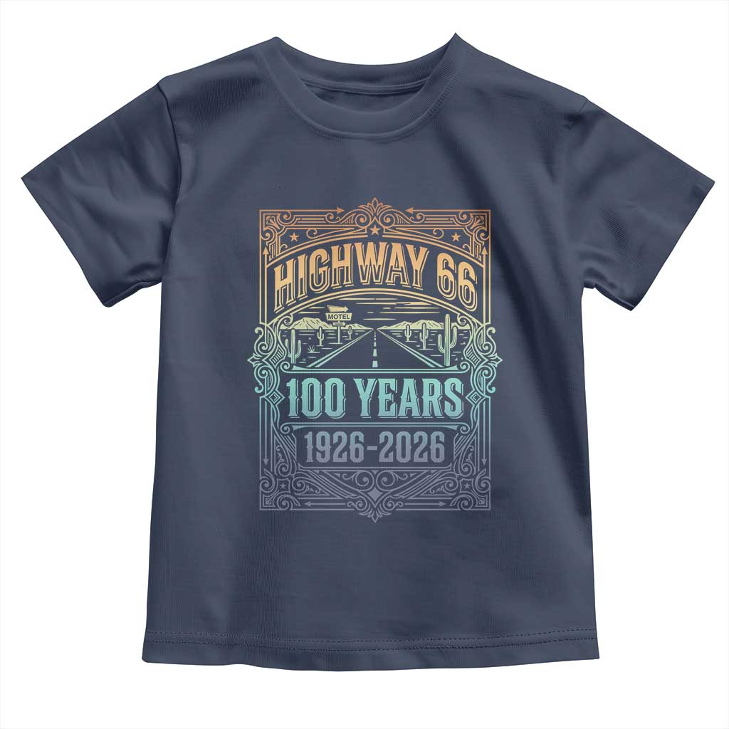 America Highway 66 100 Years Centennial 1926-2026 Toddler T Shirt Retro Desert Horizon The Mother Road Colorful Graphic