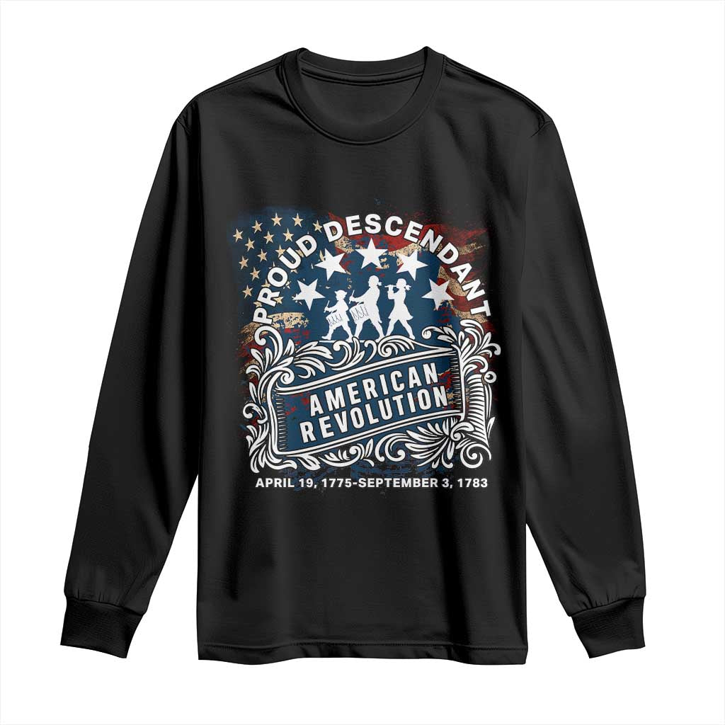 Proud Descendant American Revolution Long Sleeve Shirt 1775 to 1783 Patriotic Heritage - Wonder Print Shop